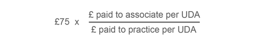 Equation showing £75 times pounds paid to associate per UDA divided by pounds paid to practice per UDA